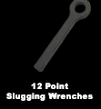 12 Point Slugging Wrenches